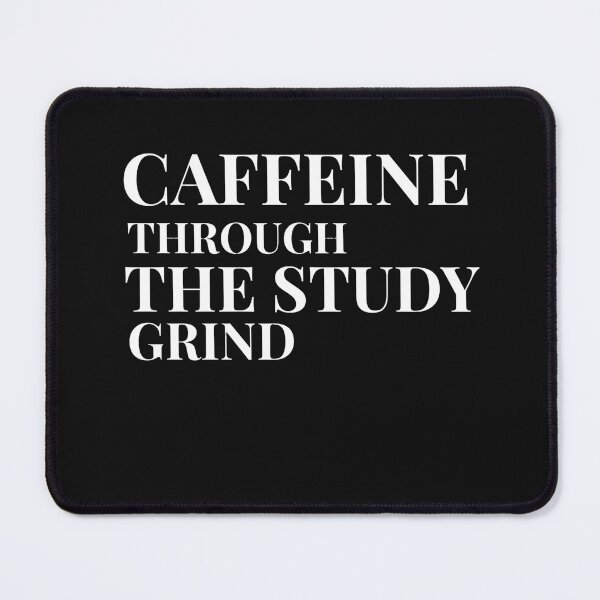 Item preview, Caffeine Through The Study Grind Design For Dark Clothing designed and sold by Coffee Vibes.