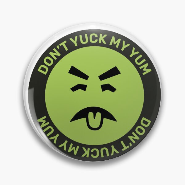 Item preview, Mr. Don't Yuck My Yum designed and sold by maura41.