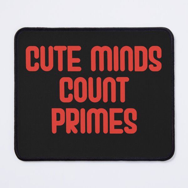 Item preview, Cute Minds Count Primes designed and sold by Chubuter.