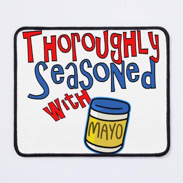 Item preview, thoroughly seasoned with mayo designed and sold by Tremco.