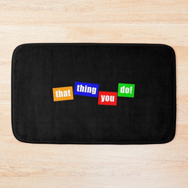 Item preview, That Thing You Do designed and sold by Normbot2000.