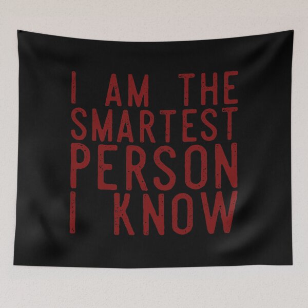 Item preview, I Am The Smartest Person I Know (Red Black) designed and sold by IKDG.