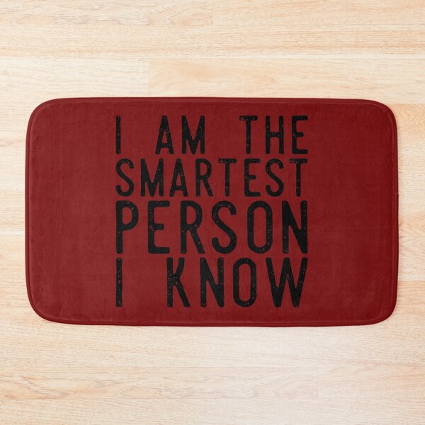 Item preview, I Am The Smartest Person I Know (Black Red) designed and sold by IKDG.