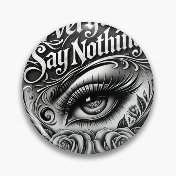 Item preview, See Everything, Say Nothing designed and sold by Proxy Designs.