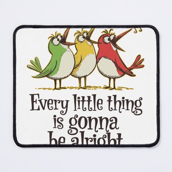 Item preview, Three Little Birds Every Little Thing Alright designed and sold by Uncer59.