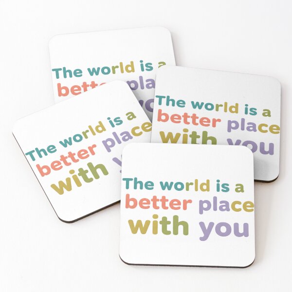 Item preview, Inspirational Quote: The World is a Better Place with You designed and sold by VibranPalette.