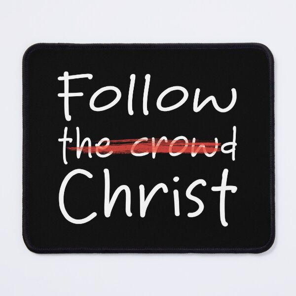 Item preview, Follow Christ Not the Crowd – Christian Faith designed and sold by Verse & Vibes.