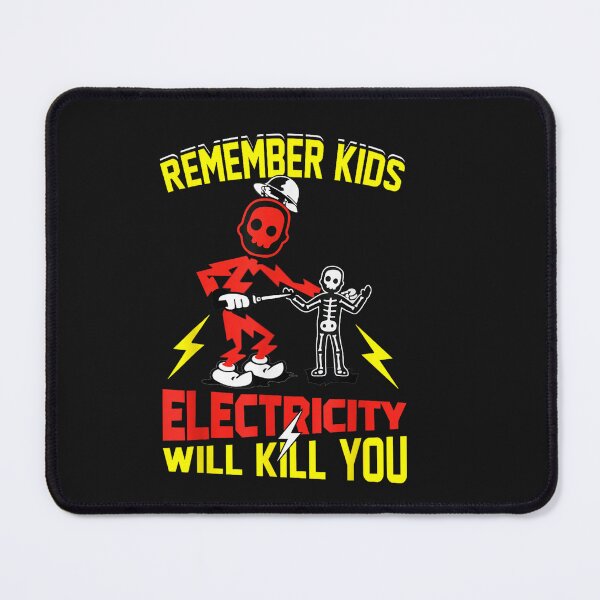 Item preview, Electrician Remember Electricity Will Kill You designed and sold by ShirleyOsterho.