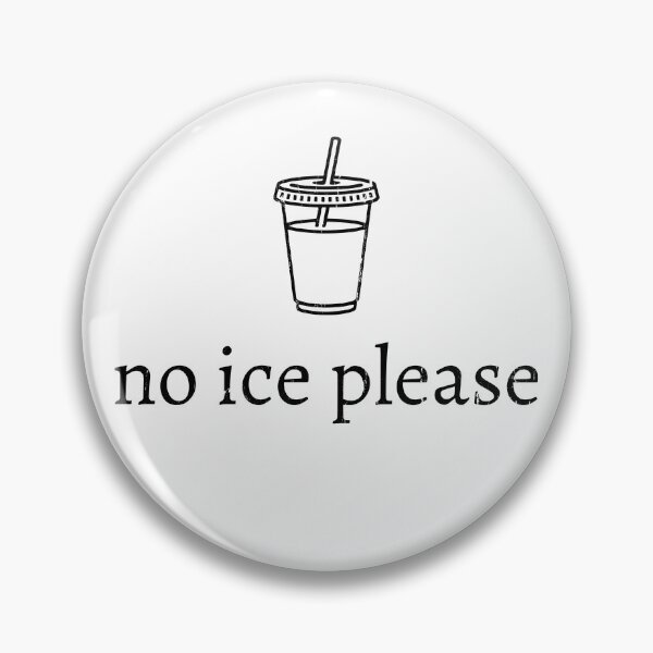 Item preview, No ICE Please designed and sold by nuocmixinhdep.