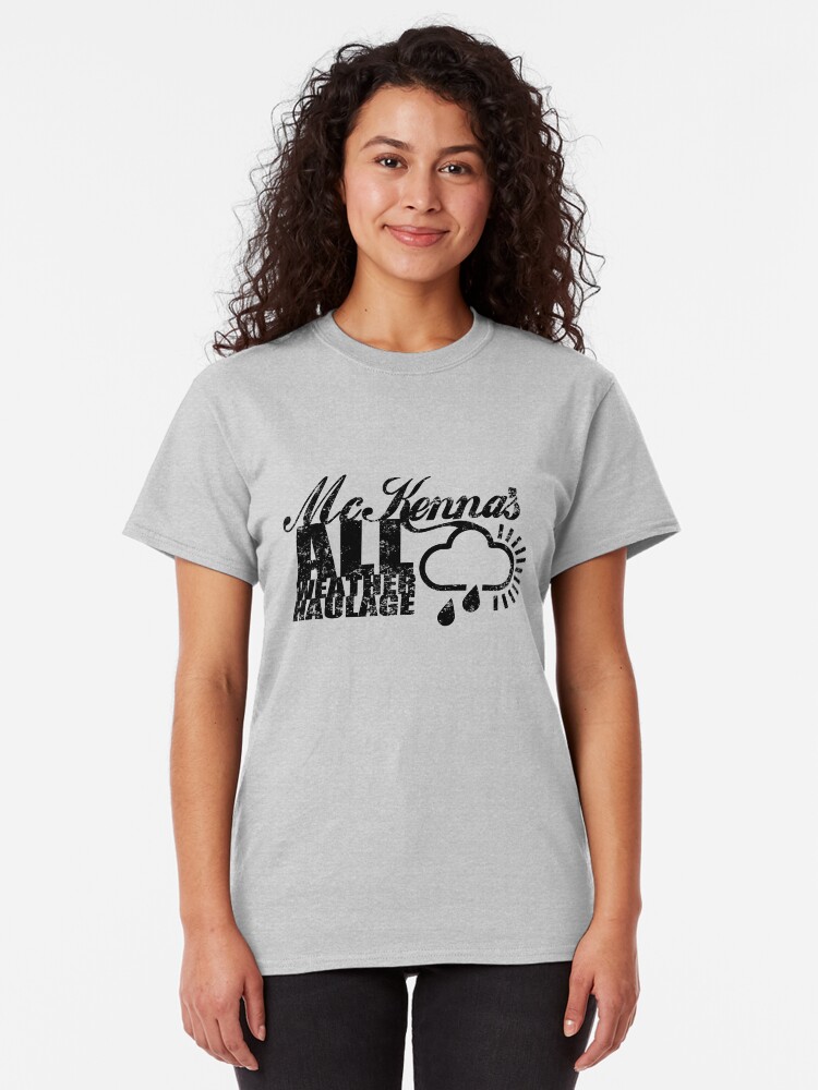 Alternate view of McKenna's All Weather Haulage Classic T-Shirt