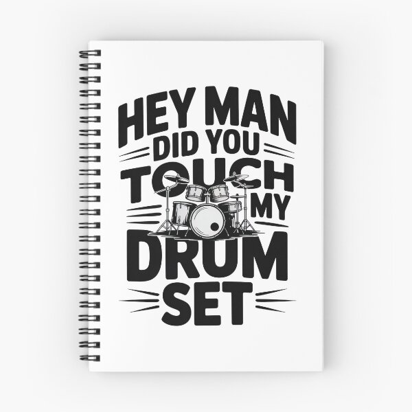 Item preview, Hey Man Did You Touch My Drum Set, DrumSet designed and sold by graphic-genie.