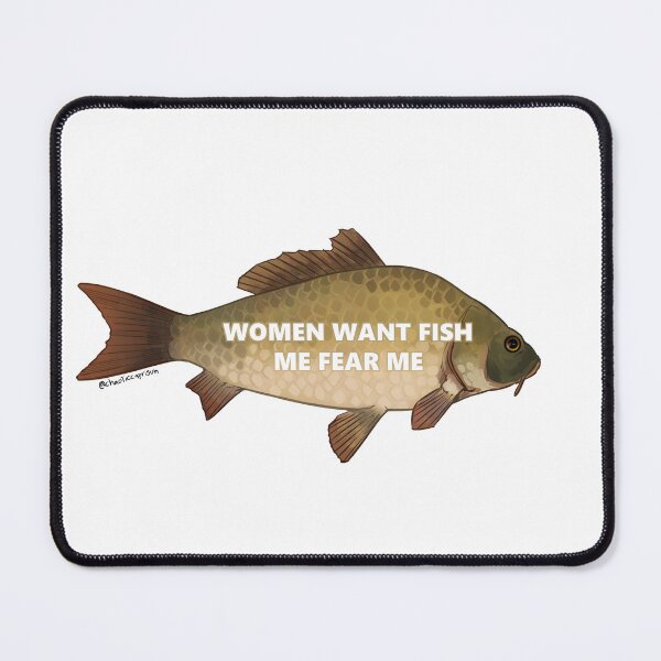 Item preview, Women want fish me fear me designed and sold by chaoticcaprisun.
