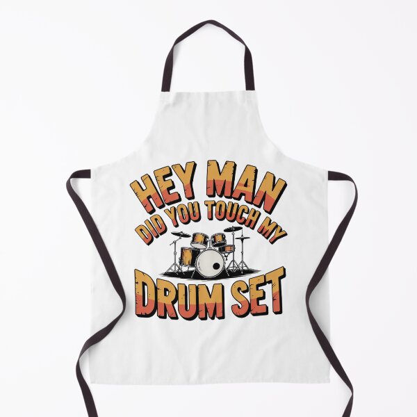 Item preview, Hey Man Did You Touch My Drum Set, DrumSet designed and sold by graphic-genie.