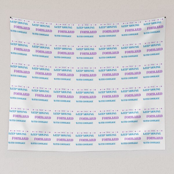 Item preview, keep moving  forward with courage designed and sold by Vernisefrancois.