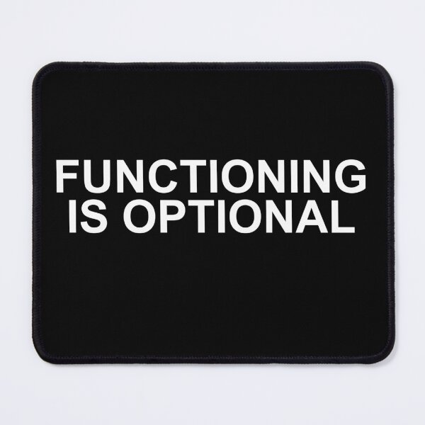 Item preview, functioning is optional — Funny Sarcastic Quote designed and sold by scottyk86.