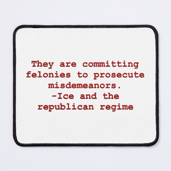 Item preview, They Are Committing Felonies to Prosecute Misdemeanors – Political Protest Quote designed and sold by aadventures.