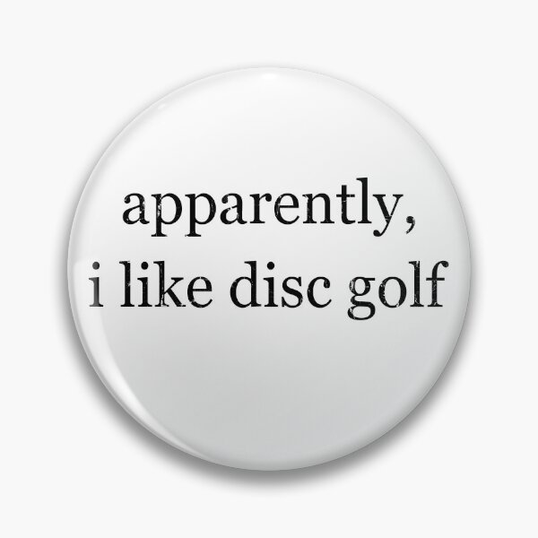 Item preview, Apparently I Like Disc Golf designed and sold by nuocmixinhdep.