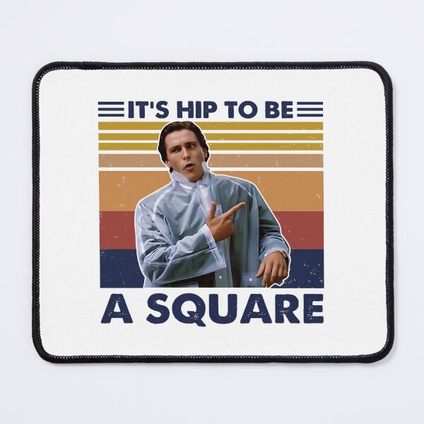Item preview, American Psycho Patrick-Bateman Hip To Be A Square Vintage  designed and sold by Adenahilton.