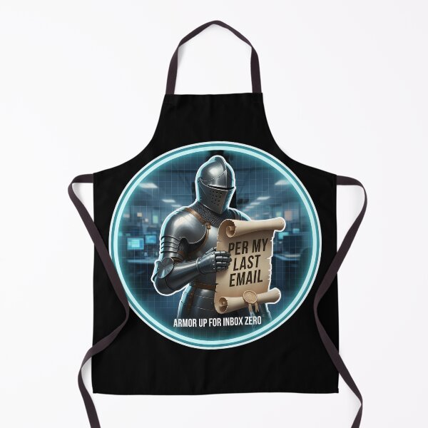 Item preview, Per My Last Email Knight Medieval Corporate Humor designed and sold by ND-Culture.