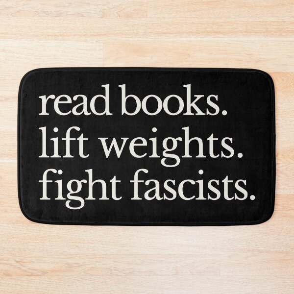 Item preview, Read Books Lift Weights Fight Fascists - Anti Fascism  designed and sold by Eh Plus Designs.