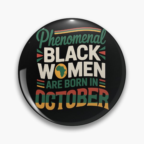 Item preview, Phenomenal Black Women Are Born In October Gift designed and sold by RoyesButler.