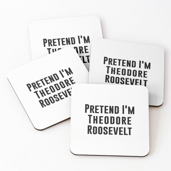 Item preview, Pretend I'm Theodore Roosevelt designed and sold by corbrand.