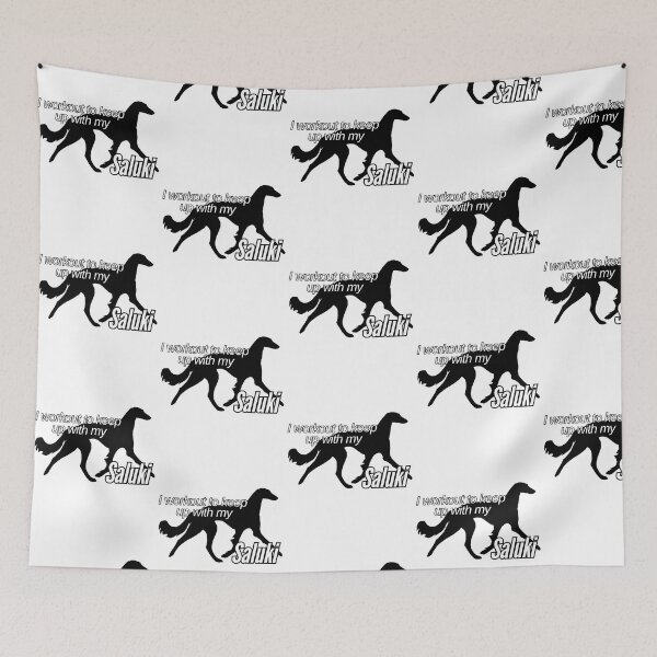 Item preview, I workout to keep up with my Saluki designed and sold by Adventuring Borders.