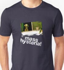 Dogs and cats living together. Mass hysteria! Unisex T-Shirt