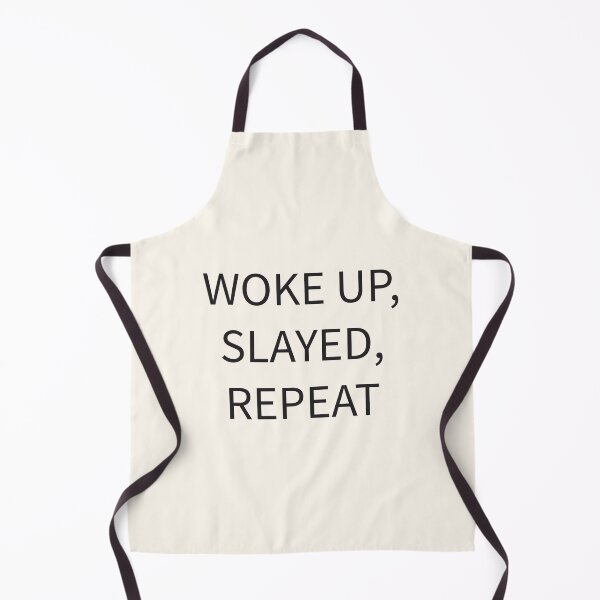 Item preview, "Woke Up, Slayed, Repeat Collection" designed and sold by yara.lahdo.