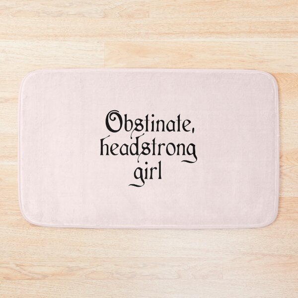 Item preview, obstinate, headstrong girl designed and sold by corbrand.