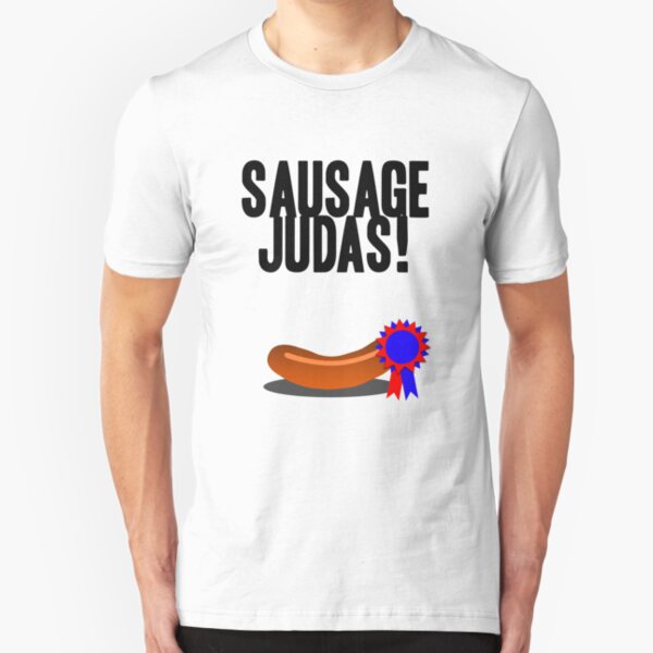 Sausage Judas! Slim Fit T-Shirt