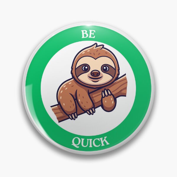 Item preview, Be Quick Sloth - Cute Sloth on Branch Circle Sticker designed and sold by Love3Happy.