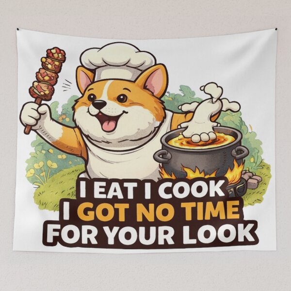 Item preview, I Eat I Cook I Got No Time for Your Look designed and sold by DinsignStudio.