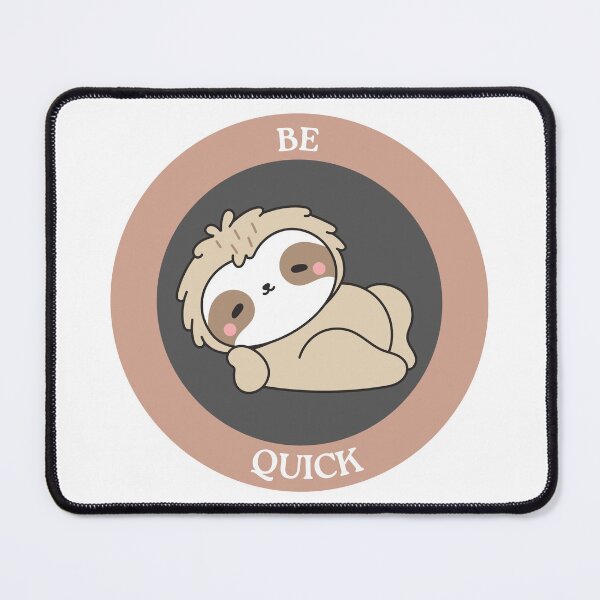 Item preview, Be Quick Sloth - Cute Minimalist Sloth Meme Circle designed and sold by Love3Happy.