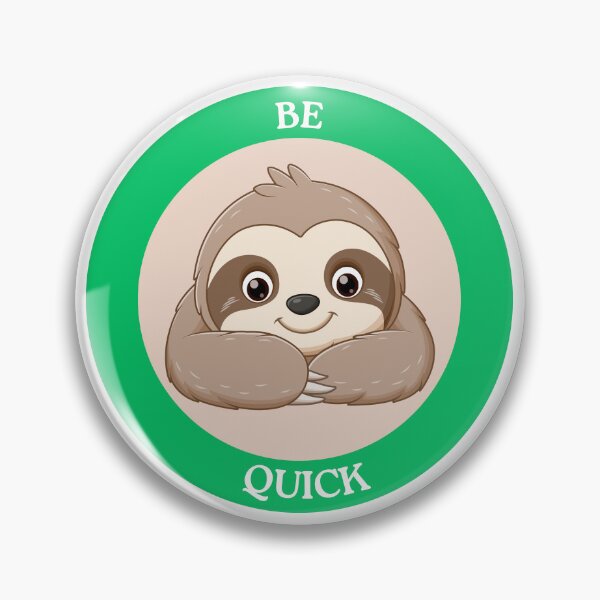 Item preview, Be Quick Sloth - Cute Sloth in Peach Circle Meme Art designed and sold by Love3Happy.