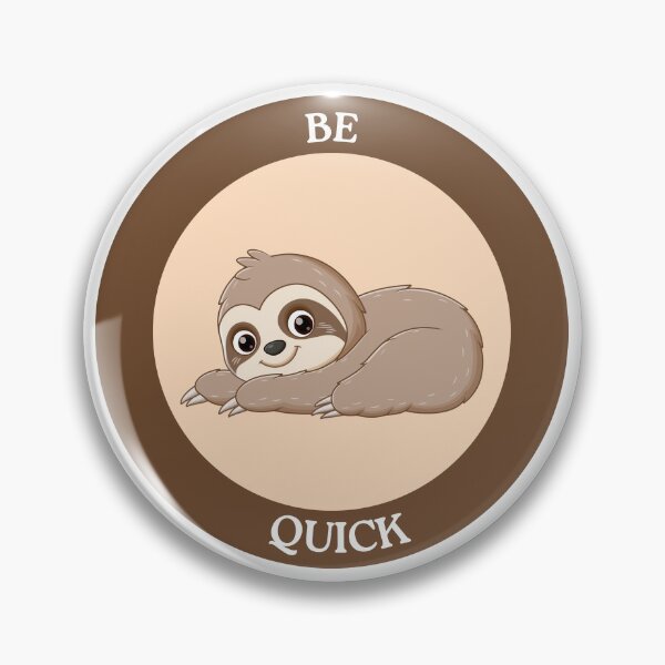 Item preview, Be Quick Sloth - Cute Lying Down Sloth Circle Sticker designed and sold by Love3Happy.