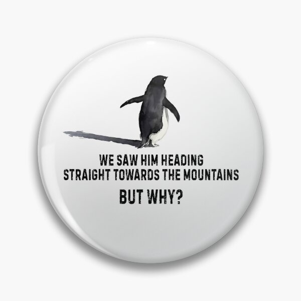 Item preview, But Why Nihilist Penguin Mountain Absurd Humor designed and sold by Michasstuckey.