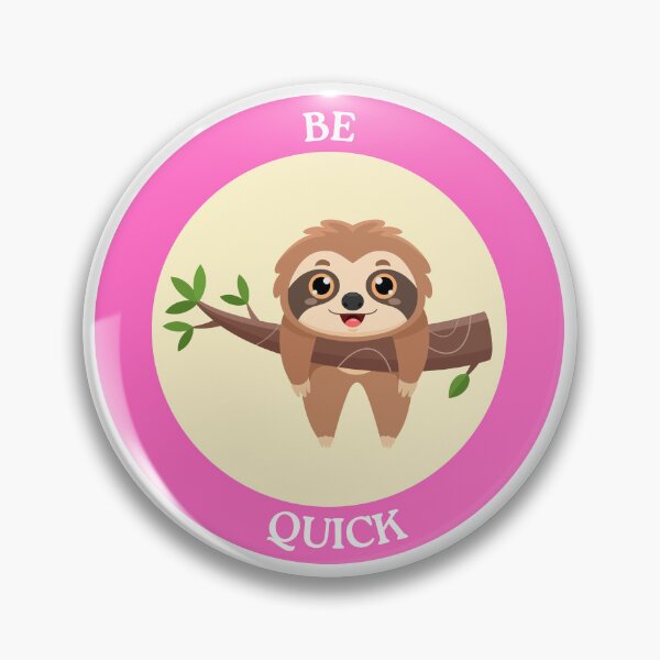 Item preview, Be Quick Sloth - Cute Sloth in Yellow Circle with Pink Ring designed and sold by Love3Happy.