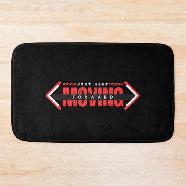 Item preview, Just Keep Moving Forward – Bold Motivational Typography Design designed and sold by teevraa.