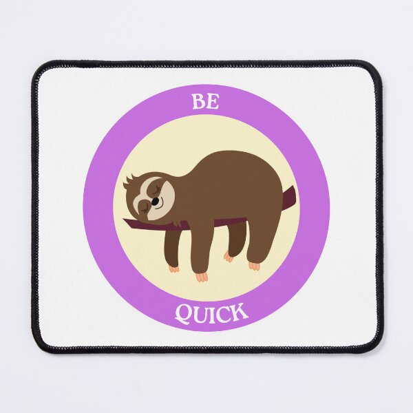 Item preview, Be Quick Sloth - Sleeping Sloth in Circle Meme Art designed and sold by Love3Happy.