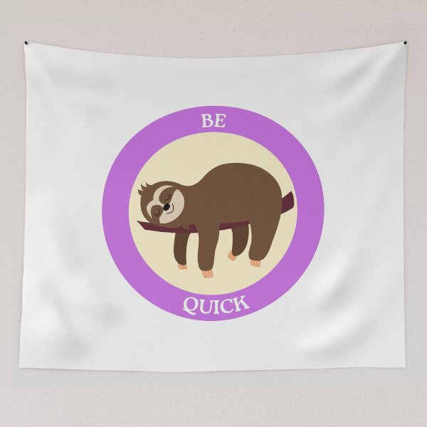 Item preview, Be Quick Sloth - Sleeping Sloth in Circle Meme Art designed and sold by Love3Happy.