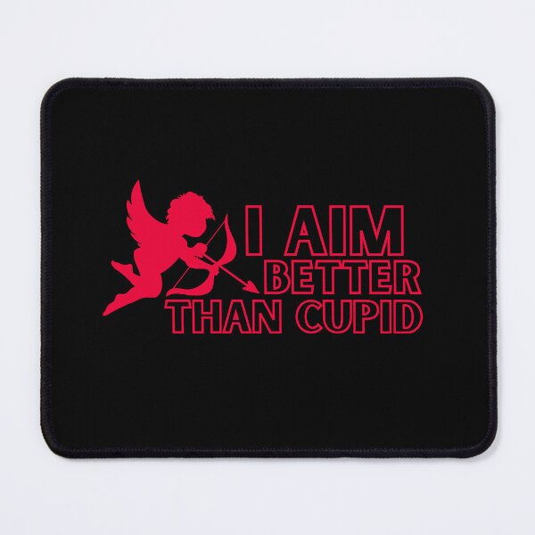 Item preview, I Aim Better Than Cupid designed and sold by Chris-graphics-art.