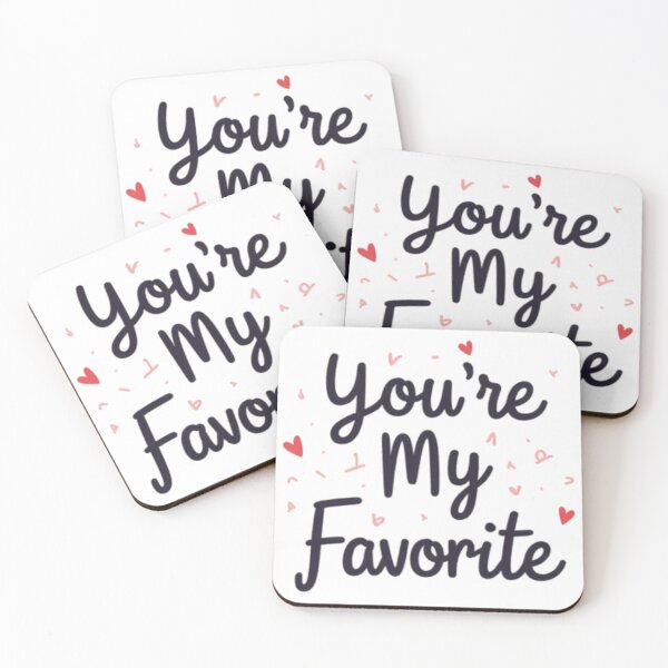 Item preview, You’re My Favorite Quote Shirt | Love Design designed and sold by Mukesh Saxena.