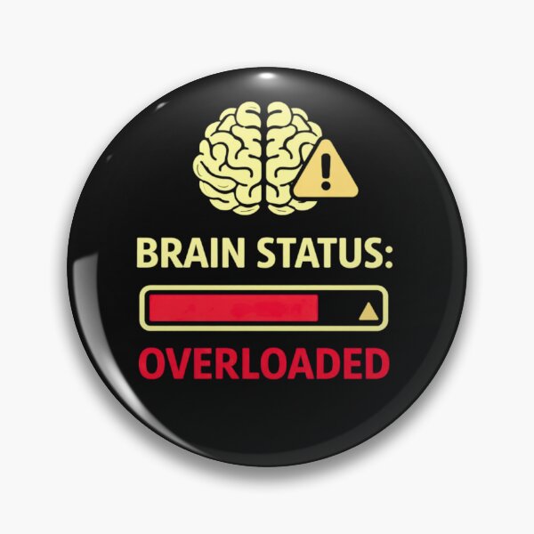 Item preview, Brain Status Overloaded – Funny Mental Multitasking Design designed and sold by AdicretorDesign.