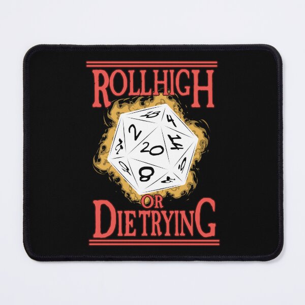 Item preview, Roll High or Die Trying designed and sold by SideQuest - Scribbled Chaos!.