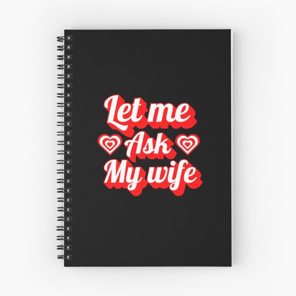 Item preview, Let Me Ask My Wife designed and sold by Chris-graphics-art.