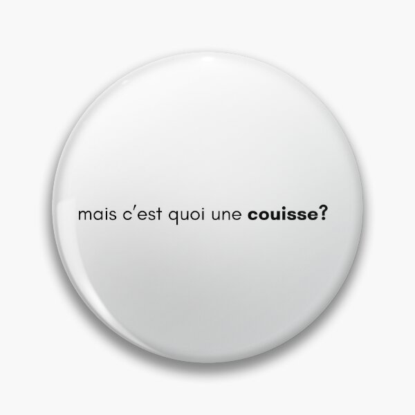 Item preview, mais c'est quoi une couisse? Meme fr designed and sold by Crealice.