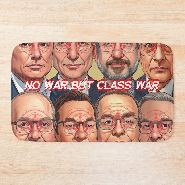 Item preview, no war but class war designed and sold by Still Standing Society.