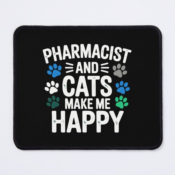 Item preview, Pharmacist and cats make me happy designed and sold by jkrphoto.