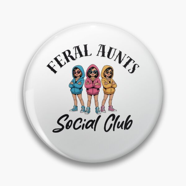 Item preview, Feral Aunts Social Club designed and sold by Chris-graphics-art.